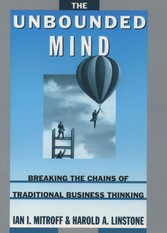 Unbounded Mind: Breaking the Chains of Traditional Business Thinking