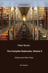 Complete Sophocles: Volume II: Electra and Other Plays