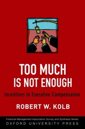 Too Much Is Not Enough: Incentives in Executive Compensation