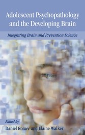 Adolescent Psychopathology and the Developing Brain: Integrating Brain and Prevention Science