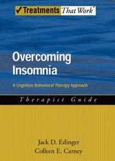 Overcoming Insomnia: A Cognitive-Behavioral Therapy Approach Therapist Guide