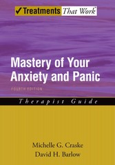 Mastery of Your Anxiety and Panic:  Therapist Guide