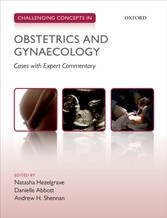 Challenging Concepts in Obstetrics and Gynaecology: Cases with Expert Commentary