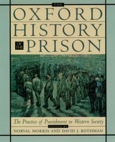 Oxford History of the Prison: The Practice of Punishment in Western Society