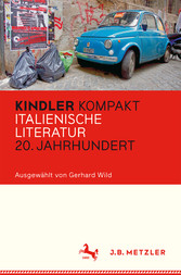 Kindler Kompakt: Italienische Literatur, 20. Jahrhundert