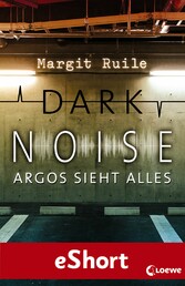 Dark Noise - Argos sieht alles