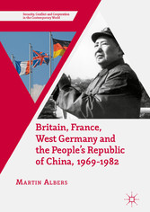 Britain, France, West Germany and the People's Republic of China, 1969-1982