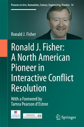 Ronald J. Fisher: A North American Pioneer in Interactive Conflict Resolution