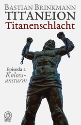 Titaneion Titanenschlacht - Episoda 2: Kolossansturm