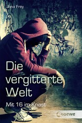 Die vergitterte Welt