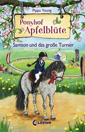 Ponyhof Apfelblüte (Band 9) - Samson und das große Turnier