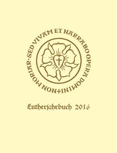 Lutherjahrbuch 83. Jahrgang 2016