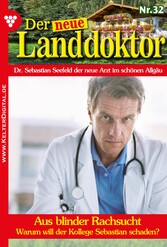 Der neue Landdoktor 32 - Arztroman