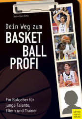 Dein Weg zum Basketballprofi