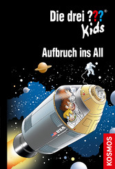 Die drei ??? Kids,70, Aufbruch ins All (drei Fragezeichen Kids)