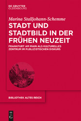 Stadt und Stadtbild in der Frühen Neuzeit