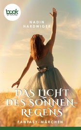 Das Licht des Sonnenregens