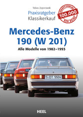 Praxisratgeber Klassikerkauf Mercedes-Benz 190 (W 201)