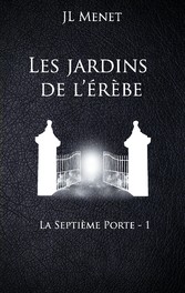 Les jardins de l&apos;Erèbe