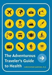 Adventurous Traveler,s Guide to Health