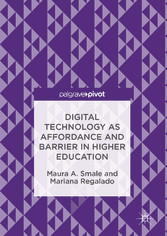 Digital Technology as Affordance and Barrier in Higher Education