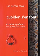 Cupidon s&apos;en fout