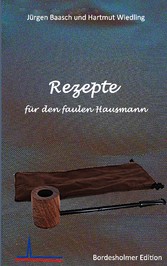 Rezepte für den faulen Hausmann