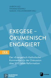 Exegese - ökumenisch engagiert