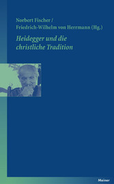 Heidegger und die christliche Tradition