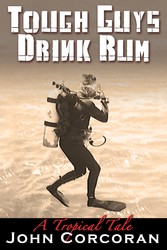 Tough Guys Drink Rum