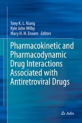 Pharmacokinetic and Pharmacodynamic Drug Interactions Associated with Antiretroviral Drugs