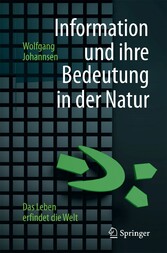 Information und ihre Bedeutung in der Natur