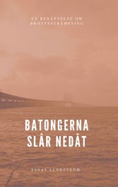 Batongerna slår nedåt