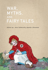 War, Myths, and Fairy Tales