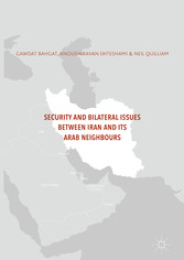 Security and Bilateral Issues between Iran and its Arab Neighbours