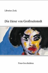 Die Hexe von Großrudestedt