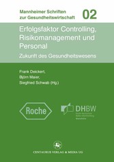 Erfolgsfaktor Controlling, Risikomanagement und Personal