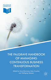 The Palgrave Handbook of Managing Continuous Business Transformation