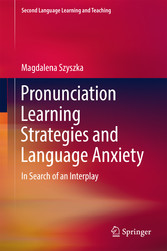 Pronunciation Learning Strategies and Language Anxiety