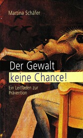 Der Gewalt keine Chance