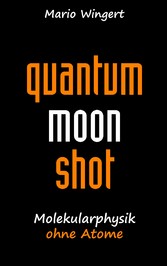 Quantum Moon Shot