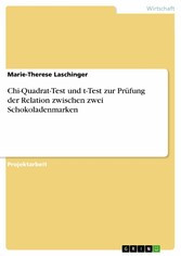 Chi-Quadrat-Test und t-Test zur Prüfung der Relation zwischen zwei Schokoladenmarken