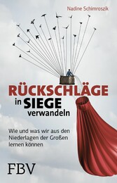 Rückschläge in Siege verwandeln