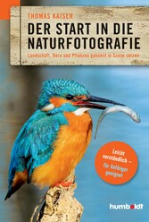 Der Start in die Naturfotografie