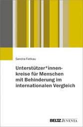 Unterstützer*innenkreise für Menschen mit Behinderung im internationalen Vergleich