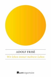 Wir leben immer mehrere Leben