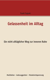 Gelassenheit im Alltag