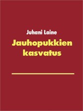 Jauhopukkien kasvatus