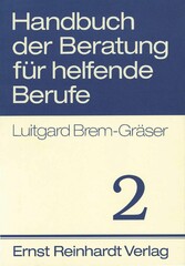 Handbuch der Beratung für helfende Berufe. Band 2