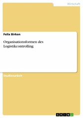 Organisationsformen des Logistikcontrolling